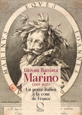 Giovan Battista Marino ( 1569-1625) : un poète italien à la cour de France