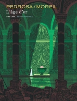 L'âge d'or : édition intégrale - Cyril Pedrosa