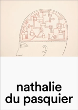 Nathalie du Pasquier : sur papier, 1993-2023 - Nathalie Du Pasquier