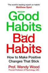 Good Habits, Bad Habits - Wendy Wood