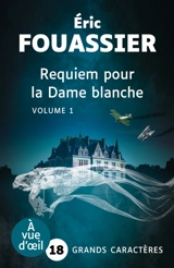 Requiem pour la dame blanche - Eric Fouassier