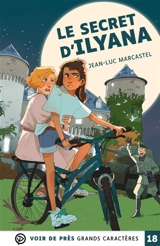Le secret d'Ilyana - Jean-Luc Marcastel
