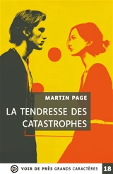 La tendresse des catastrophes - Martin Page