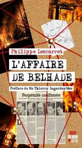 L'affaire de Belhade - Philippe Lescarret