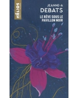 Le rêve sous le pavillon noir - Jeanne-A Debats