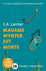 Le club des amateurs de romans policiers. Vol. 5. Madame Wynter est morte - Christina Larmer