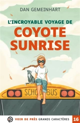 L'incroyable voyage de Coyote Sunrise - Dan Gemeinhart