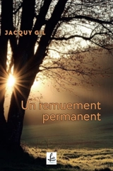 Un remuement permanent : (Triptyques) - Jacquy Gil