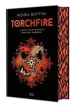 La trilogie des Torches. Vol. 2. Torchfire - Moira Buffini