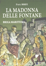 La Madonna delle Fontane : Briga Marittima - Paul Roque