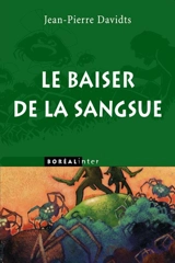 Le baiser de la sangsue - Jean-Pierre Davidts