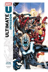 Ultimate invasion. Vol. 1. L'ultime invasion - Jonathan Hickman