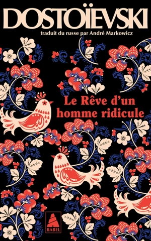 Le rêve d'un homme ridicule : un récit fantastique : Journal d'un écrivain, édition mensuelle, avril 1877, chapitre II - Fédor Dostoievski