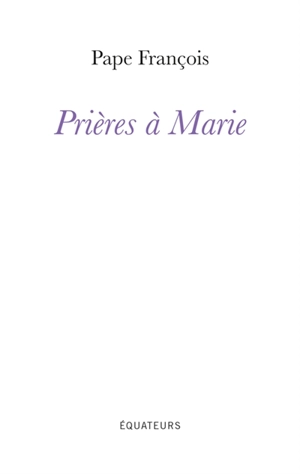 Prières à Marie - François