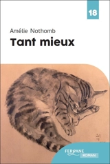 Tant mieux - Amélie Nothomb