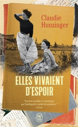 Elles vivaient d'espoir - Claudie Hunzinger