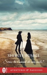 Seras-tu l'amant de mes nuits ? - Shirlee Busbee
