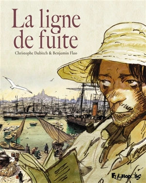 La ligne de fuite - Christophe Dabitch
