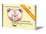 Le monde de P'tit Nounours. Les émotions de P'tit Nounours. Las emociones del osito de peluche. El mundo del osito de peluche. Les émotions de P'tit Nounours. Las emociones del osito de peluche - Nadia Meyer
