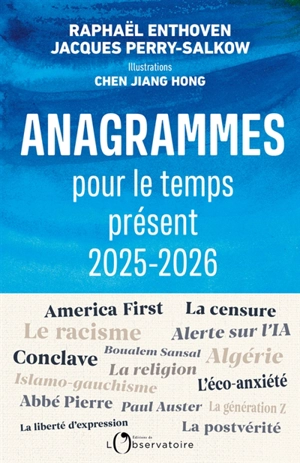 Anagrammes pour le temps présent : 2025-2026 - Raphaël Enthoven