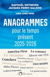 Anagrammes pour le temps présent : 2025-2026 - Raphaël Enthoven