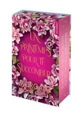 Seasons. Vol. 3. Un printemps pour te succomber - Morgane Moncomble