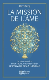 La mission de l'âme : ce que la kabbale nous dit de la réincarnation - Philip Shraga Berg