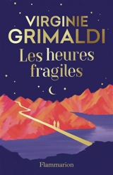 Les heures fragiles - Virginie Grimaldi