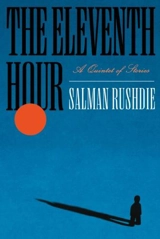 The Eleventh Hour - Salman Rushdie