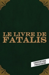 Docteur Fatalis. Le livre de Fatalis - Ed Brubaker