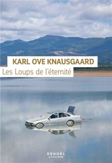 Les loups de l'éternité - Karl Ove Knausgaard