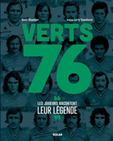 Verts 76 : les joueurs racontent leur légende - Denis Chaumier