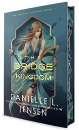 The Bridge Kingdom (Deluxe Edition) - Danielle L. Jensen