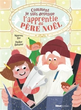 Comment je suis devenue l'apprentie du père Noël - Maureen Dor
