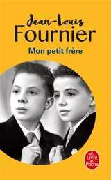 Mon petit frère - Jean-Louis Fournier