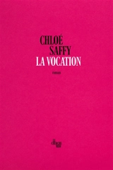 La vocation - Chloé Saffy