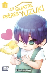 Les quatre frères Yuzuki. Vol. 12 - Shizuki Fujisawa