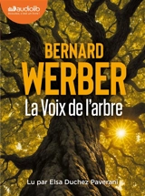 La voix de l'arbre - Bernard Werber