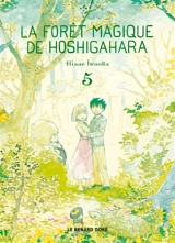 La forêt magique de Hoshigahara. Vol. 5 - Hisae Iwaoka
