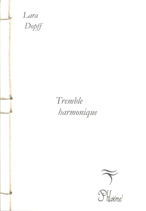 Tremble harmonique - Lara Dopff