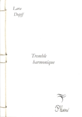 Tremble harmonique - Lara Dopff