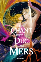 Un chant avec le duc des mers - Elise Kova