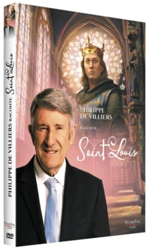 Philippe de Villiers raconte saint Louis - Philippe de Villiers