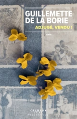 Adjugé, vendu ! - Guillemette de La Borie