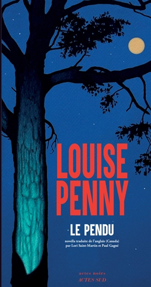 Le pendu - Louise Penny