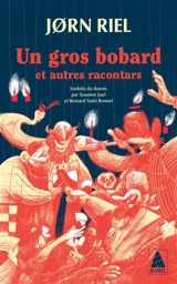 Un gros bobard : et autres racontars - Jorn Riel
