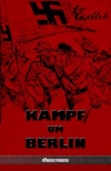 Kampf um Berlin - Joseph Goebbels