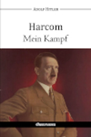 Harcom Mein Kampf - Adolf Hitler