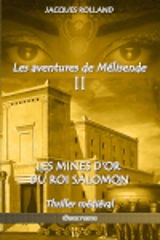 Les mines d'or du Roi Salomon - Jacques Rolland