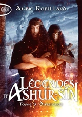 Légendes d'Ashur-Sîn. Vol. 3. Dingirsigs - Anne Robillard